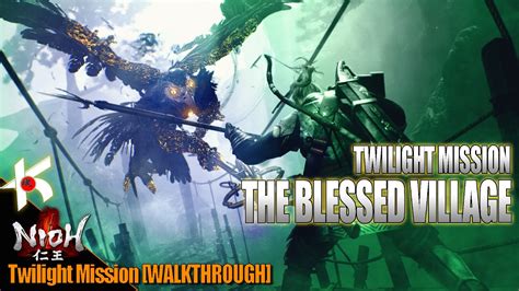 nioh twilight missions|Twilight Mission: The Blessed Village .